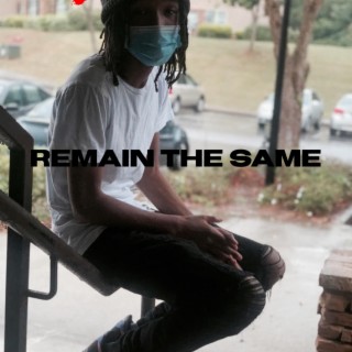 Remain The Same lyrics | Boomplay Music