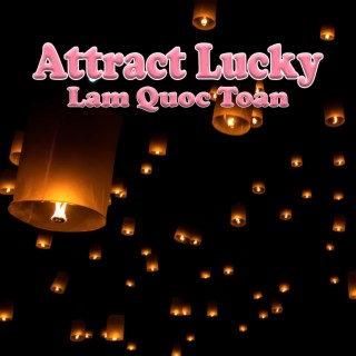 Attract Lucky