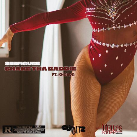 Shake That baddie ft. KHAEDA | Boomplay Music