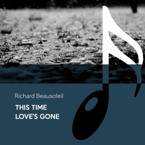 THIS TIME LOVE'S GONE | Boomplay Music