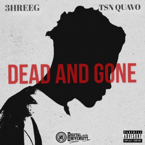 Dead and Gone ft. TSN QUAVO | Boomplay Music