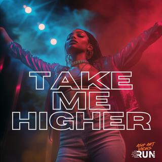 Take Me Higher