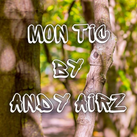 Mon Tic | Boomplay Music