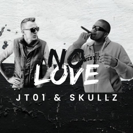 No Love ft. Skullz | Boomplay Music