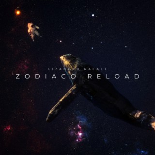 Zodiaco Reload (Remezcla)