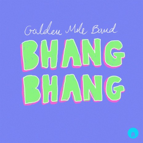 Bhang Bhang