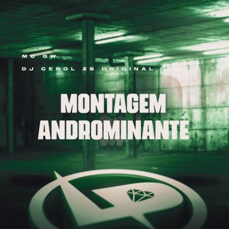 Montagem Andrôminante ft. DJ Cerol Zs Original | Boomplay Music