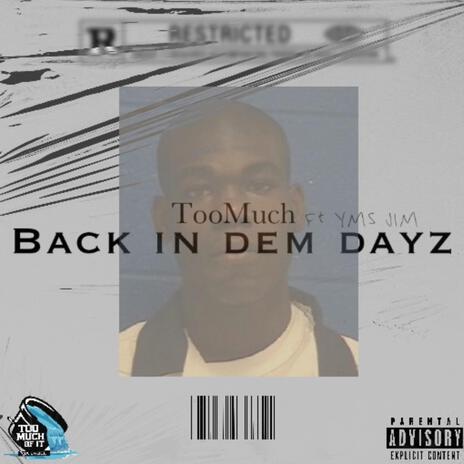 Back In Dem Dayz ft. YMS Jim | Boomplay Music