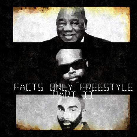 Facts Only (Freestyle), Pt. 2 | Boomplay Music