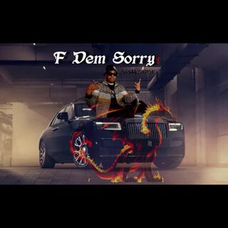 F DEM SORRY