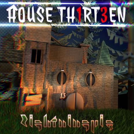 HOUSE TH1RT3EN | Boomplay Music