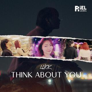 THINK ABOUT YOU lyrics | Boomplay Music