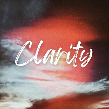 Clarity | Boomplay Music