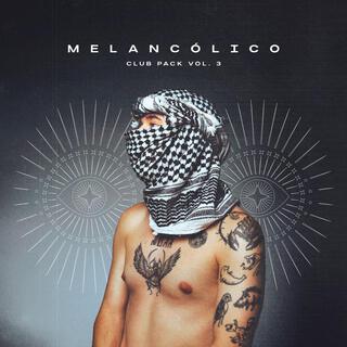 MELANCÓLICO CLUB PACK VOL. 3