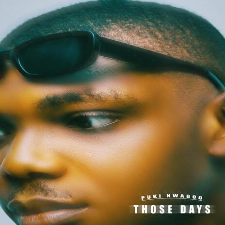 THOSE DAYS | Boomplay Music