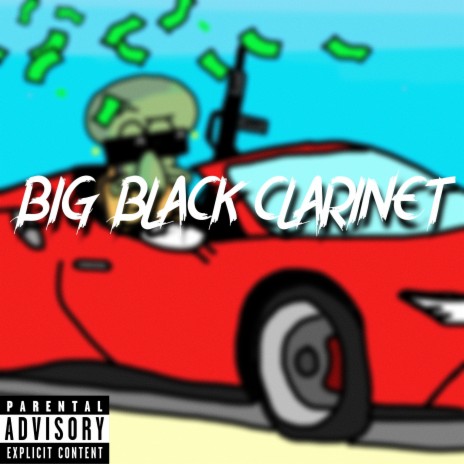 Big Black Clarinet ft. Krusty Goober | Boomplay Music
