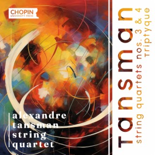 Alexandre Tansman: String Quartets