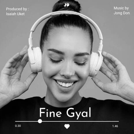 Fine Gyal | Boomplay Music