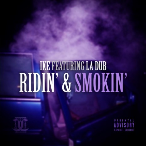 Ridin & Smokin (feat. LA Dub) | Boomplay Music