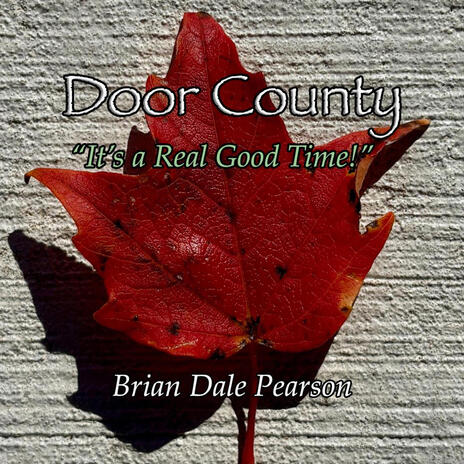 Door County: It's A Real Good Time! | Boomplay Music