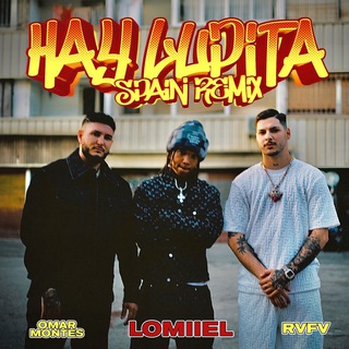 HAY LUPITA (Spain Remix)