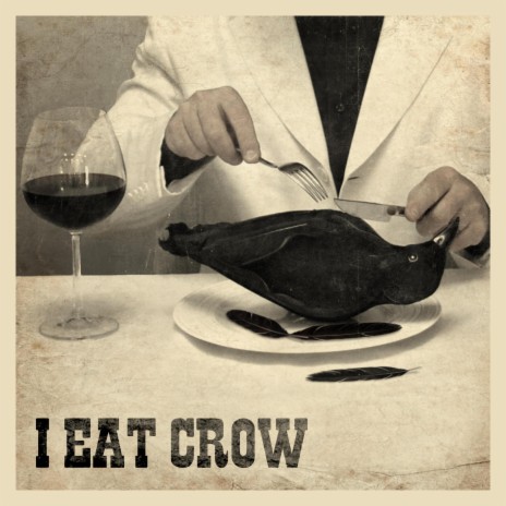 I Eat Crow