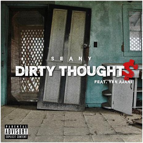 Dirty Thought$ ft. YRN Ajani | Boomplay Music