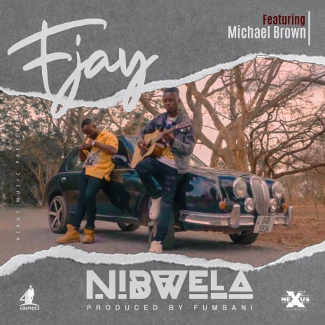Nibwela ft. Michael Brown | Boomplay Music