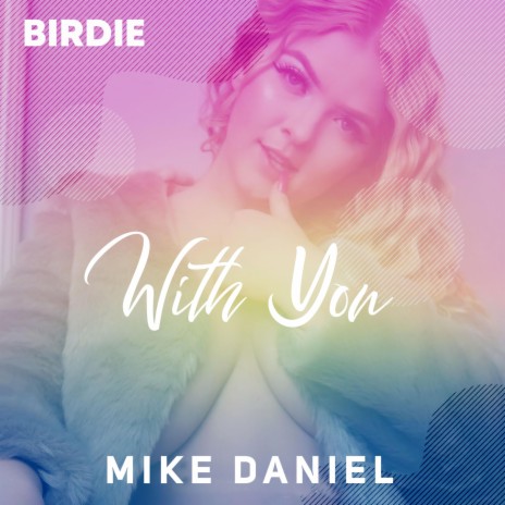 With You ft. Mike Daniel