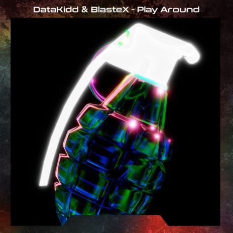 Play Around ft. BlasteX | Boomplay Music