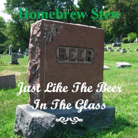 Just Like The Beer In The Glass | Boomplay Music