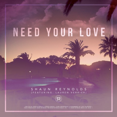 Need Your Love ft. Lauren Verrier | Boomplay Music