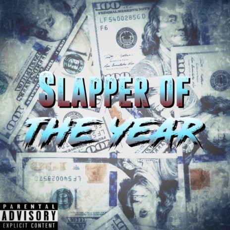 Slapper Of The Year | Boomplay Music