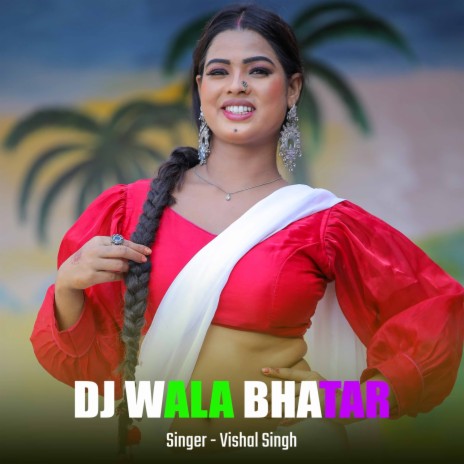 DJ Wala Bhatar | Boomplay Music