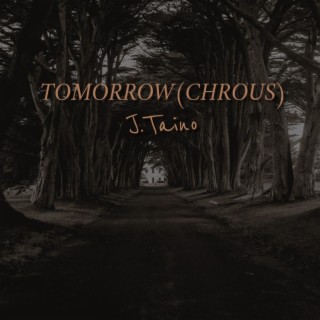 Tommorrow (Chorus)