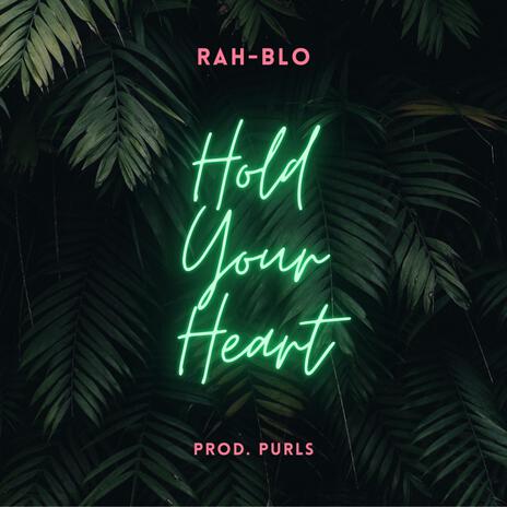 Hold Your Heart | Boomplay Music