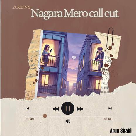 Nagara Mero Call Cut | Boomplay Music