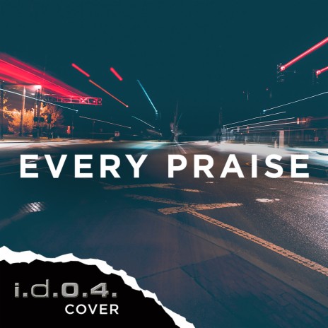 Every Praise (Cover) | Boomplay Music