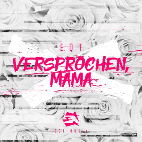 Versprochen, Mama | Boomplay Music