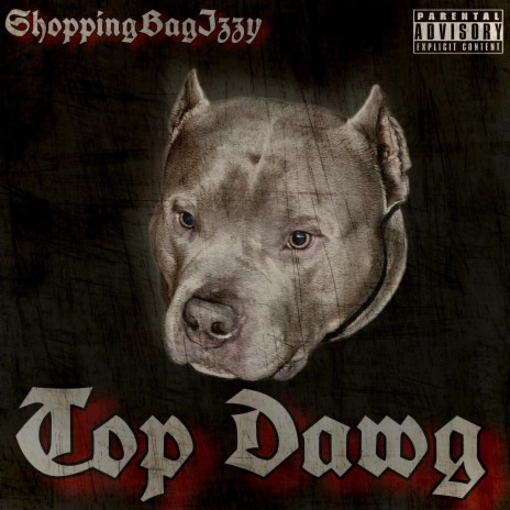 Top Dawg | Boomplay Music