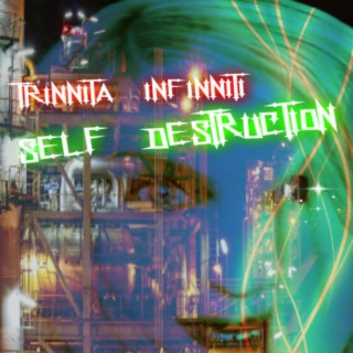 Self Destruction