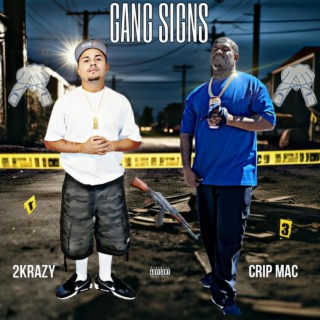 2KRAZY (GANG SIGNS FT CRIP MAC)