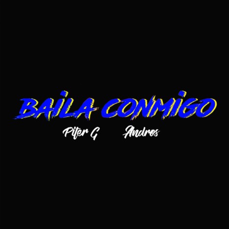 Baila Conmigo ft. Andros LB | Boomplay Music