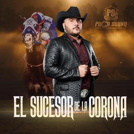 EL SUCESOR DE LA CORONA | Boomplay Music