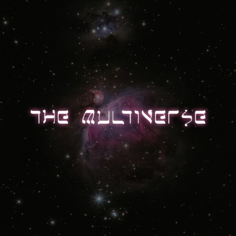 The Multiverse | Boomplay Music