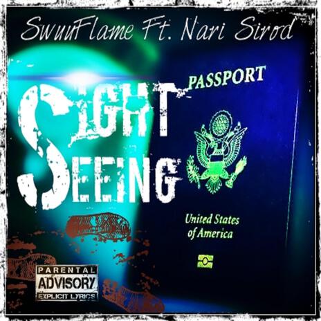 Sight Seeing ft. Nari Sirod | Boomplay Music