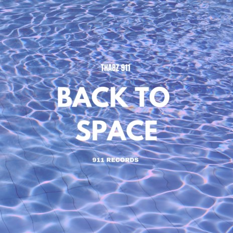 Back To Space | Boomplay Music