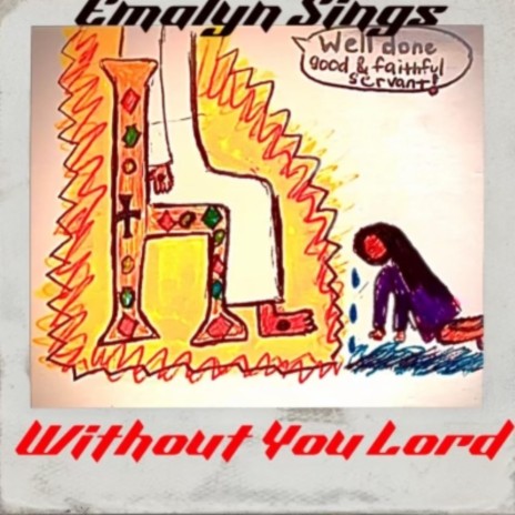 Without You Lord | Boomplay Music
