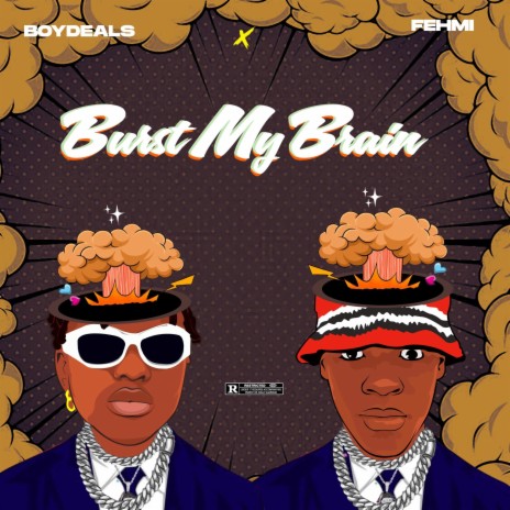 Burst my Brain (BMB) | Boomplay Music