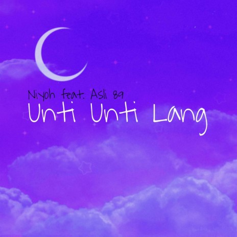 Unti Unti Lang | Boomplay Music